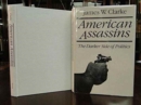 American Assassins : The Darker Side of Politics - Book