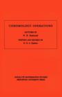 Cohomology Operations (AM-50), Volume 50 : Lectures by N. E. Steenrod. (AM-50) - Book