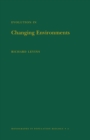 Evolution in Changing Environments : Some Theoretical Explorations. (MPB-2) - Book