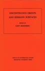 Discontinuous Groups and Riemann Surfaces (AM-79), Volume 79 : Proceedings of the 1973 Conference at the University of Maryland. (AM-79) - Book
