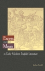 Excess and the Mean in Early Modern English Literature - Book