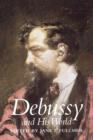 Debussy and His World - Book