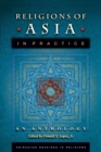 Religions of Asia in Practice : An Anthology - Book