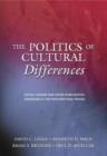 The Politics of Cultural Differences : Social Change and Voter Mobilization Strategies in the Post-New Deal Period - Book