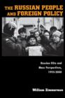 The Russian People and Foreign Policy : Russian Elite and Mass Perspectives, 1993-2000 - Book