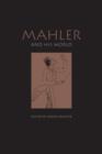 Mahler and His World - Book