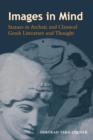 Images in Mind : Statues in Archaic and Classical Greek Literature and Thought - Book