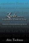 Locke and the Legislative Point of View : Toleration, Contested Principles, and the Law - Book