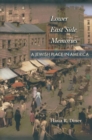 Lower East Side Memories : A Jewish Place in America - Book