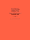 Functional Operators (AM-22), Volume 2 : The Geometry of Orthogonal Spaces. (AM-22) - Book