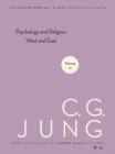 The Collected Works of C.G. Jung : Psychology and Religion: West and East v. 11 - Book