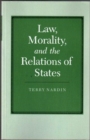 Law, Morality, and the Relations of States - Book