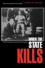 When the State Kills : Capital Punishment and the American Condition - Book