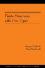 Finite Structures with Few Types. (AM-152), Volume 152 - Book