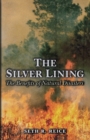 The Silver Lining : The Benefits of Natural Disasters - Book