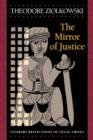 The Mirror of Justice : Literary Reflections of Legal Crises - Book