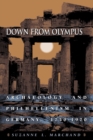 Down from Olympus : Archaeology and Philhellenism in Germany, 1750-1970 - Book