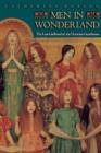 Men in Wonderland : The Lost Girlhood of the Victorian Gentleman - Book