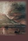 Arbitrary Power : Romanticism, Language, Politics - Book
