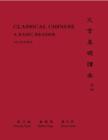 Classical Chinese : A Basic Reader in Three Volumes - Book