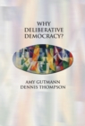 Why Deliberative Democracy? - Book