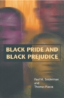 Black Pride and Black Prejudice - Book