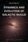 Dynamics and Evolution of Galactic Nuclei - Book
