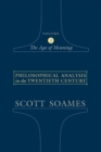 Philosophical Analysis in the Twentieth Century, Volume 2 : The Age of Meaning - Book