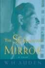The Sea and the Mirror : A Commentary on Shakespeare's The Tempest - Book
