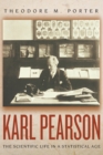 Karl Pearson : The Scientific Life in a Statistical Age - Book