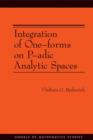 Integration of One-forms on P-adic Analytic Spaces. (AM-162) - Book