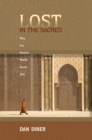 Lost in the Sacred : Why the Muslim World Stood Still - Book
