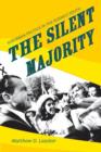 The Silent Majority : Suburban Politics in the Sunbelt South - Book