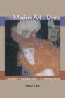 The Modern Art of Dying : A History of Euthanasia in the United States - Book