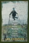 The Flight from Reality in the Human Sciences - Book