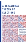 A Behavioral Theory of Elections - Book