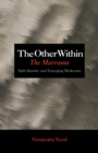 The Other Within : The Marranos: Split Identity and Emerging Modernity - Book
