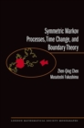 Symmetric Markov Processes, Time Change, and Boundary Theory (LMS-35) - Book