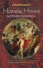 Chapman's Homeric Hymns and Other Homerica - Book