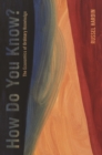 How Do You Know? : The Economics of Ordinary Knowledge - Book