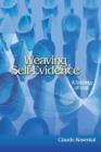 Weaving Self-Evidence : A Sociology of Logic - Book