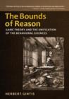 The Bounds of Reason : Game Theory and the Unification of the Behavioral Sciences - Book