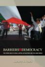 Barriers to Democracy : The Other Side of Social Capital in Palestine and the Arab World - Book