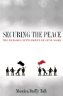 Securing the Peace : The Durable Settlement of Civil Wars - Book