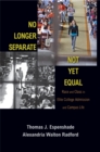 No Longer Separate, Not Yet Equal : Race and Class in Elite College Admission and Campus Life - Book