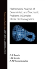 Mathematical Analysis of Deterministic and Stochastic Problems in Complex Media Electromagnetics - Book