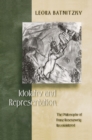 Idolatry and Representation : The Philosophy of Franz Rosenzweig Reconsidered - Book