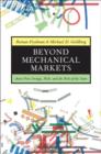 Beyond Mechanical Markets : Asset Price Swings, Risk, and the Role of the State - Book