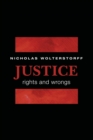 Justice : Rights and Wrongs - Book