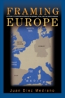 Framing Europe : Attitudes to European Integration in Germany, Spain, and the United Kingdom - Book